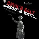 John Stark to Present World Premiere DEVIL'S SALT at Odyssey Theatre