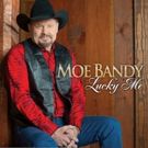 Country Artist Moe Bandy to Release New Album LUCKY ME This Month