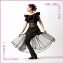 Rachael Sage Releases New Album CHOREOGRAPHIC