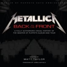 Insight Edition to Release METALLICA: BACK TO THE FRONT, Today