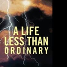 Lucas Kelly Pens A LIFE LESS THAN ORDINARY