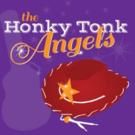 THE HONKY TONK ANGELS Play Stages Repertory Theatre, Now thru 9/6