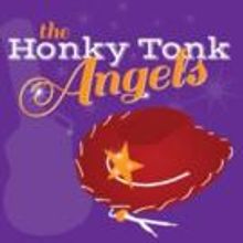 THE HONKY TONK ANGELS Play Stages Repertory Theatre, Now thru 9/6