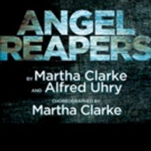 Martha Clarke & Alfred Uhry's ANGEL REAPERS Starts Tonight at Signature Theatre
