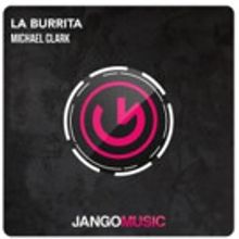 Michael Clark and Jango Music Announce 'La Burrita'
