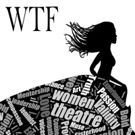 Women's Theatre Festival Official Season Announced