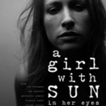 BWW Review:  A GIRL WITH SUN IN HER EYES Is A Fast Paced Police Drama That Questions 