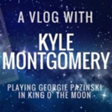 BWW Feature: VLOG (Part Six - Opening Night) - KING O' THE MOON at Circle Theatre