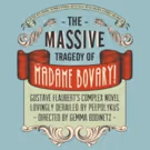 Emma Fielding to Lead THE MASSIVE TRAGEDY OF MADAME BOVARY at the Everyman