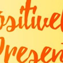Positively presents AN UPLIFTING CABARET