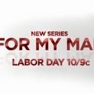 TV One to Premiere New Original Series FOR MY MAN, 9/7