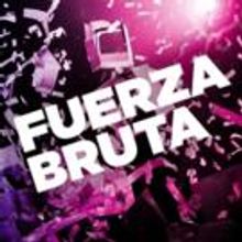 FUERZA BRUTA to Celebrate 10th Global Anniversary This Week