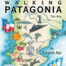 Caspian Ray Releases WALKING PATAGONIA