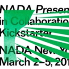 NADA New York Announces Partnership With Kickstarter, 3/2-5