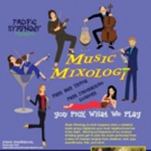 Pacific Symphony to Kick Off New MUSIC MIXOLOGY Series, Today