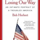 BWW Reviews: LOSING OUR WAY by Bob Herbert is Essential Reading for Americans