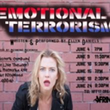 Ellyn Daniels' EMOTIONAL TERRORISM Set for Hollywood Fringe Festival