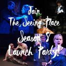 The Seeing Place to Host Season 8 Launch Party Next Week