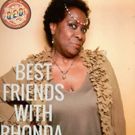 BEST FRIENDS WITH RHONDA Pride Month Comedy Showcase Set for QED Astoria