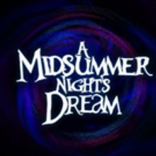 Hamlet Isn't Dead to Present A MIDSUMMER NIGHT'S DREAM