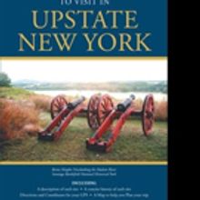 David MacNab Shares 'Ten Exciting Historic Sites to Visit in Upstate New York'