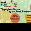 Oakland Symphony Presents Tribute To Music From Black Panthers Era At LET US BREAK…