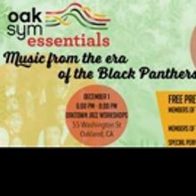 Oakland Symphony Presents Tribute To Music From Black Panthers Era At LET US BREAK BR