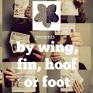The Ume Group to Stage BY WING, FIN, HOOF, OR FOOT This June