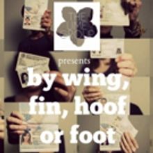 The Ume Group to Stage BY WING, FIN, HOOF, OR FOOT This June