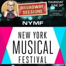 BROADWAY SESSIONS to Offer NYMF Sneak Peek This Week