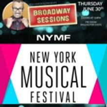 BROADWAY SESSIONS to Offer NYMF Sneak Peek This Week