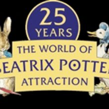 THE WORLD OF BEATRIX POTTER ATTRACTION to Celebrate 25th Anniversary in July