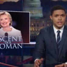 VIDEO: 'Ascent of a Woman': DAILY SHOW's Trevor Noah Covers Day 4 of the DNC
