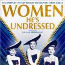 New Documentary WOMEN HE'S UNDRESSED Set for DVD & VOD Release Today