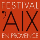 Festival d'Aix-en-Provence Announces 2017 Detailed Season