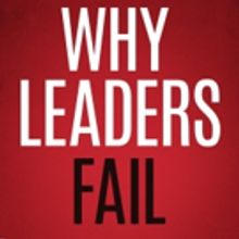 WHY LEADERS FAIL is Released