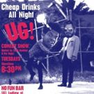 UG! COMEDY SHOW!! Returns to No Fun Bar Tomorrow Tonight