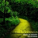 THE WOODSMAN Receives Haunting Original Off-Broadway Solo Recording