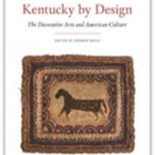 Frazier History Museum Presents KENTUCKY BY DESIGN, 11/19