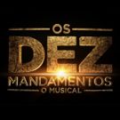 BWW Preview: OS DEZ MANDAMENTOS (THE TEN COMMANDMENTS) at Teatro Procopio Ferreira