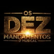 BWW Preview: OS DEZ MANDAMENTOS (THE TEN COMMANDMENTS) at Teatro Procopio Ferreira