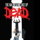 Neville Ramdeholl Announces THE MAN WHO WOKE UP DEAD