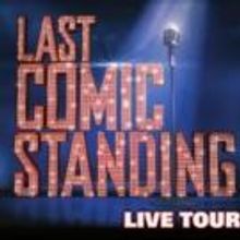 Tickets to LAST COMIC STANDING Live Tour at Playhouse Square on Sale Friday