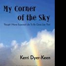 Singer Kerri Dyer-Keen Releases New Autobiography, MY CORNER OF THE SKY