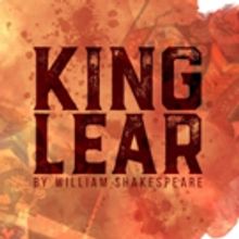 KING LEAR at the Ephrata Performing Arts Center