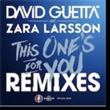 David Guetta Unveils Remix Package for THIS ONE'S FOR YOU