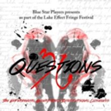 Love is a Lab Experiment in Blue Star Players' World Premiere of 36 QUESTIONS