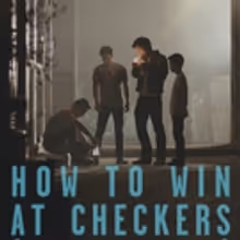 International Drama HOW TO WIN AT CHECKERS Comes to DVD/VOD Today