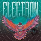 Electron Comes to the Fox Theatre Tonight