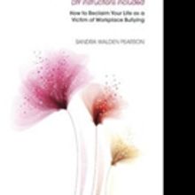 Sandra Walden Pearson Empowers Victims of Workplace-Bullying in New Book